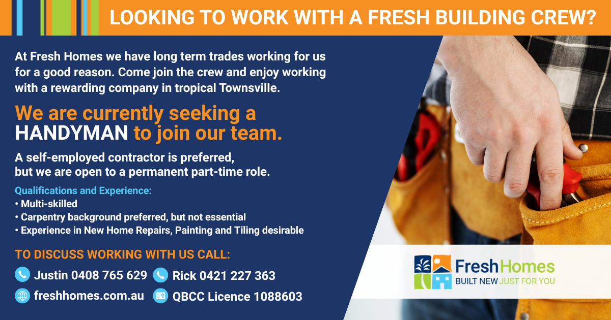 Recruitment banner by Fresh Homes: 'We are currently seeking a HANDYMAN to join our team' on a blue panel, with a handyman's hand and tool belt on the right; includes contact numbers, website (freshhomes.com.au), QBCC Licence 1088603, and Fresh Homes logo.